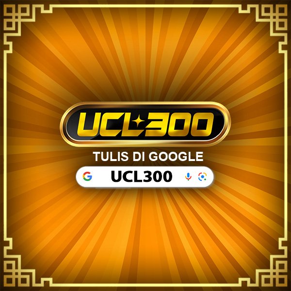 UCL300 | Link Login Resmi untuk Pengalaman Akses yang Stabil